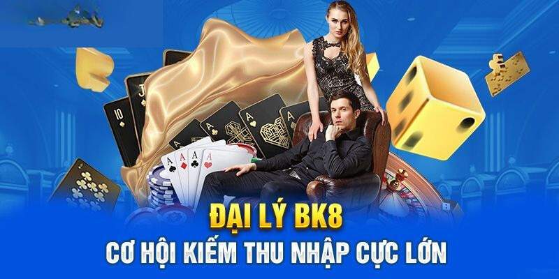 Chương trình đại lý BK8 luôn được nhiều người quan tâm và săn đón